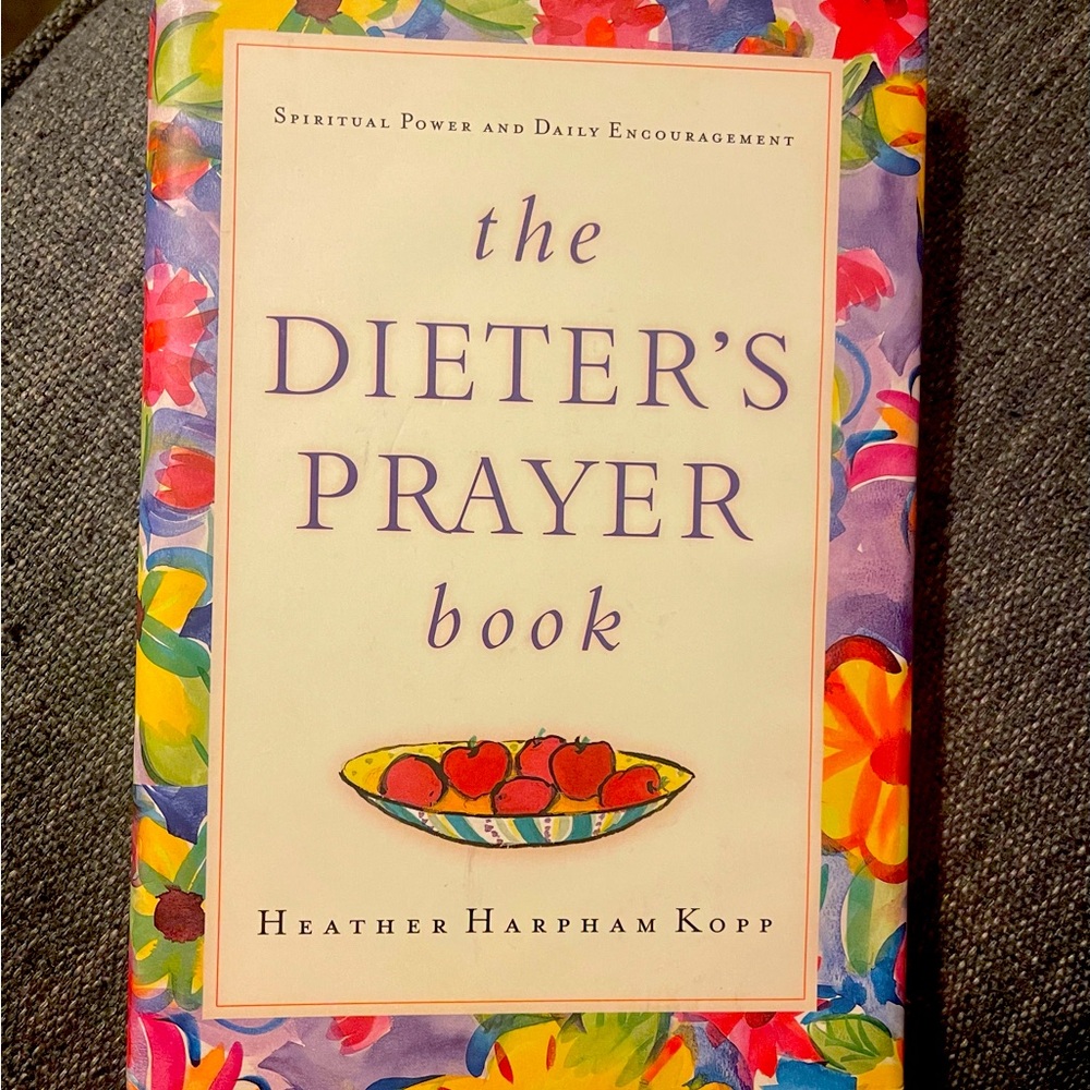 The Dieter’s Prayer Book: NEW!